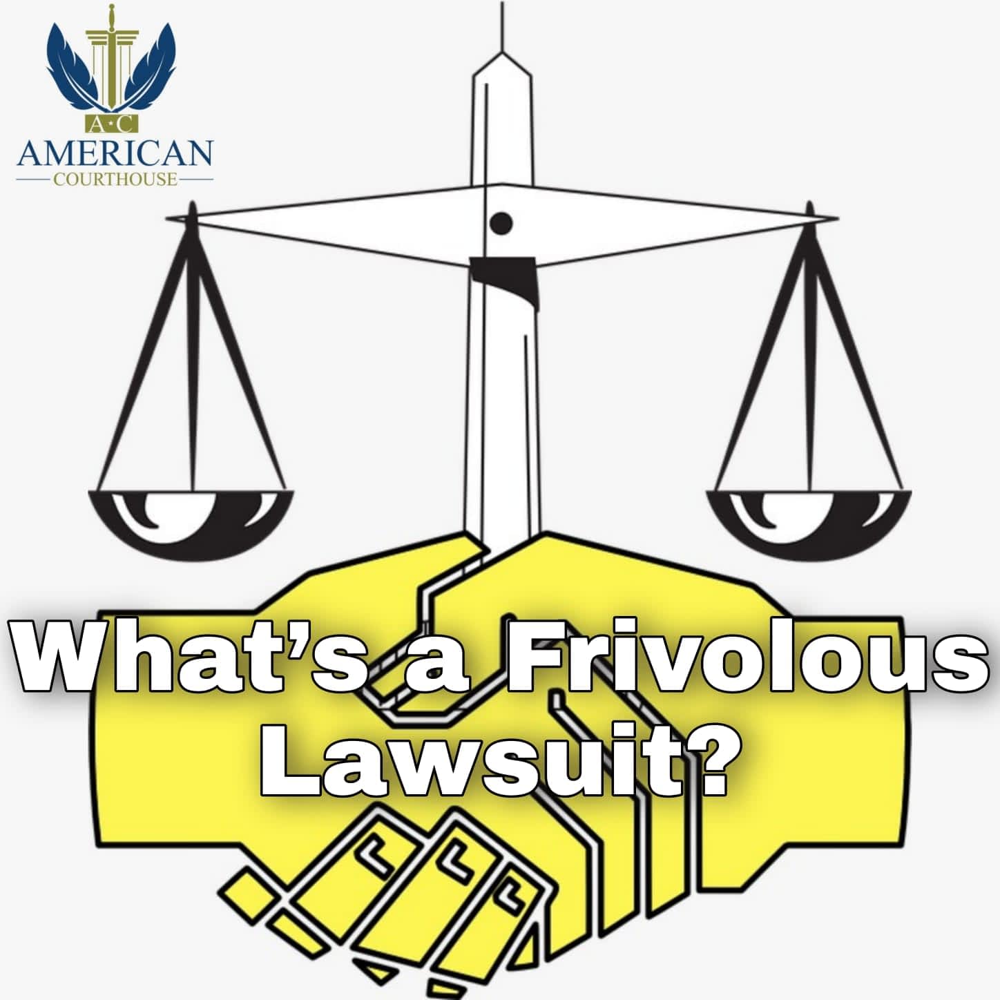 what-s-a-frivolous-lawsuit-american-courthouse